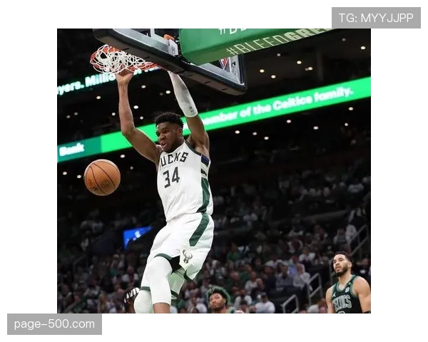 雄鹿字母哥攻防一体统治禁区 身体天赋历史级别